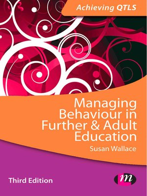 cover image of Managing Behaviour in Further and Adult Education